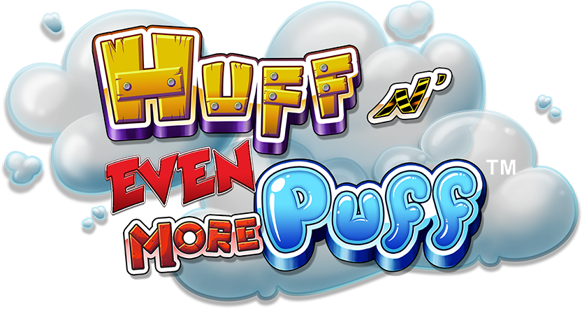 Huff N Even More Puff